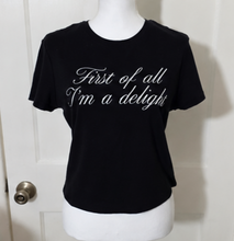 I'm A Delight Custom Tee